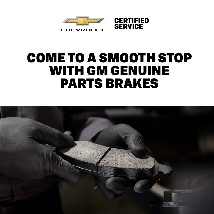 Schedule your Chevrolet brake inspection with our Certified Service team and get the quality, performance, and reliability of GM Genuine Parts. From brake pads to complete brake service, our trained technicians are here to help keep your vehicle performing at its best!